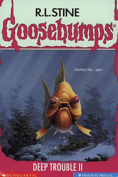 [Goosebumps 58] - Deep Trouble II by R. L. Stine