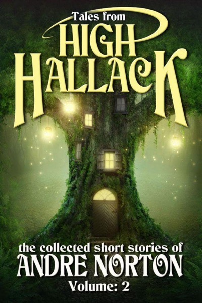 Tales From High Hallack, Volume 2 by Andre Norton