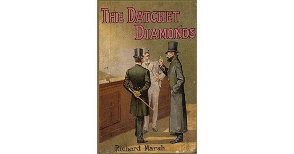 The Datchet Diamonds by Richard Marsh