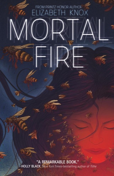 Mortal Fire by Elizabeth Knox