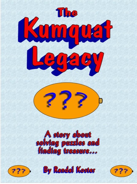 The Kumquat Legacy by Randal Koster