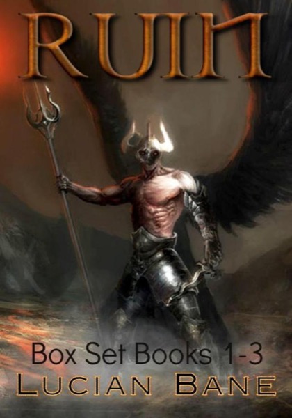 Ruin Box Set 1-3 by Lucian Bane