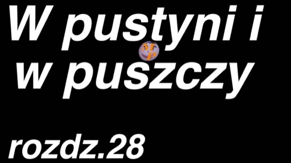 W pustyni i w puszczy. English by Henryk Sienkiewicz