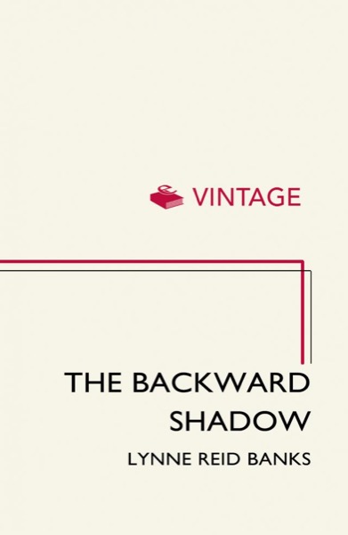 The Backward Shadow by Lynne Reid Banks