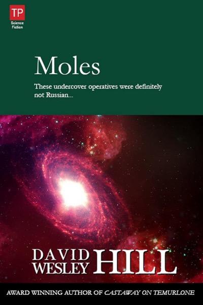 Moles by David Wesley Hill