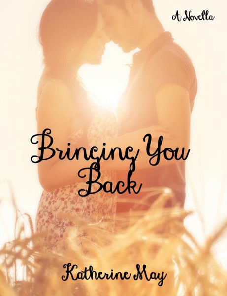 Bringing You Back by Katherine May