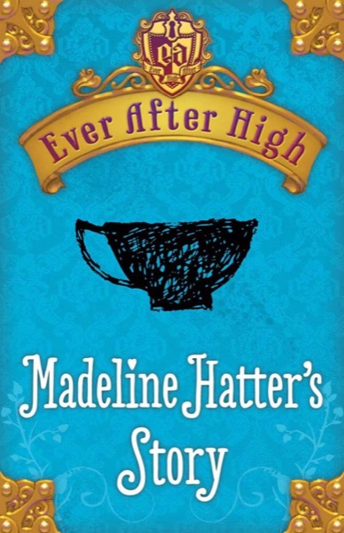 Madeline Hatter's Story