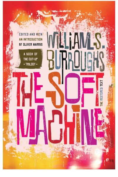 The Soft Machine by William S. Burroughs