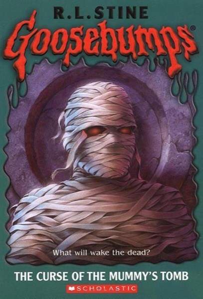 [Goosebumps 05] - The Curse of the Mummy's Tomb by R. L. Stine