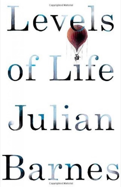 Levels of Life by Julian Barnes