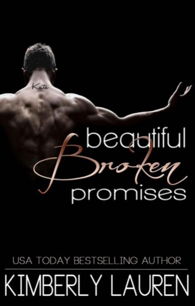 Beautiful Broken Promises by Kimberly Lauren