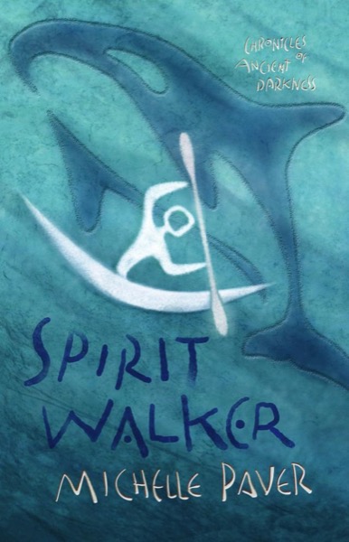 Spirit Walker by Michelle Paver