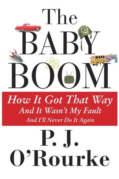 Baby Boom by P. J. O'Rourke