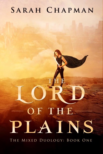 The Lord of the Plains by Sarah Chapman