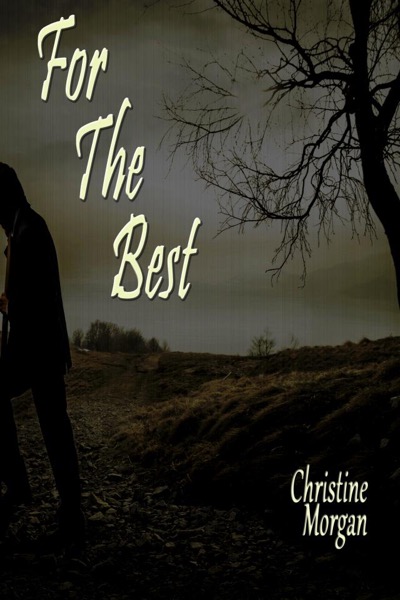 For The Best by Christine Morgan