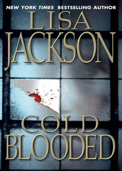 Cold Blooded by Lisa Jackson