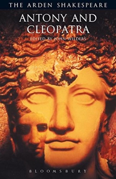 Antony and Cleopatra (Arden Shakespeare: Third Series) by William Shakespeare