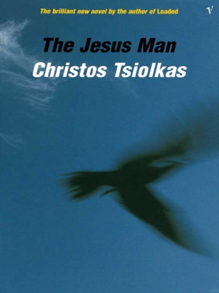 The Jesus Man by Christos Tsiolkas