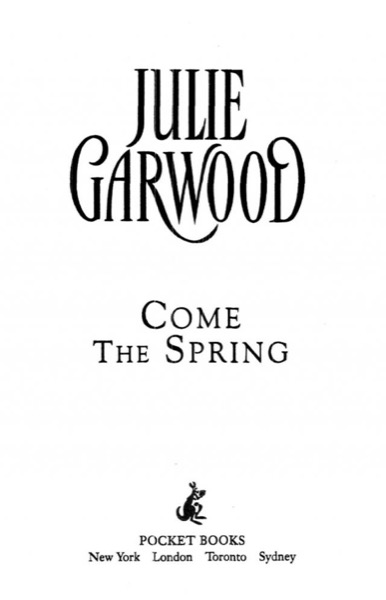 Come the Spring by Julie Garwood