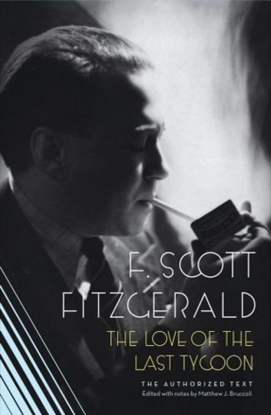 The Love of the Last Tycoon by F. Scott Fitzgerald