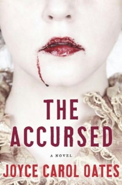 The Accursed by Joyce Carol Oates