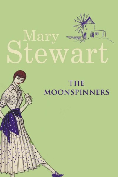 The Moonspinners by Mary Stewart