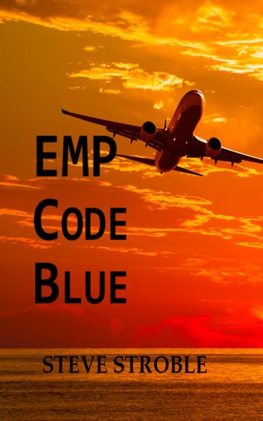 EMP Code Blue by Steve Stroble