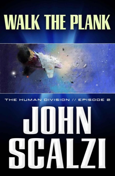 Walk the Plank by John Scalzi