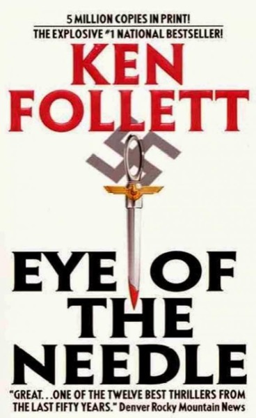 Eye Of The Needle by Ken Follett