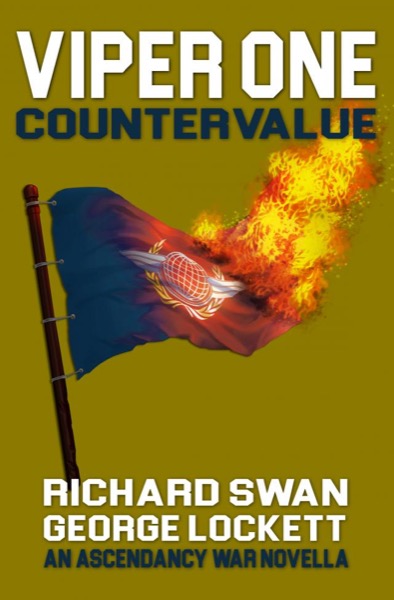 VIPER One: Countervalue by Richard Swan & George Lockett