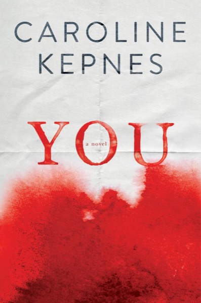 You by Caroline Kepnes