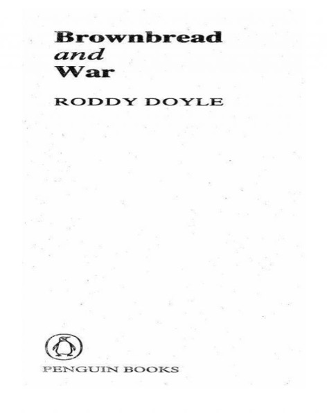 Brownbread & War by Roddy Doyle