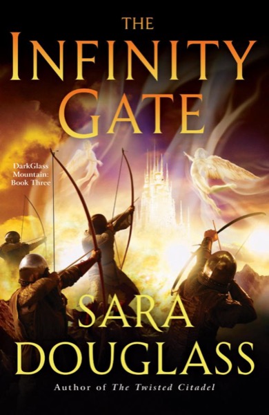 The Infinity Gate by Sara Douglass