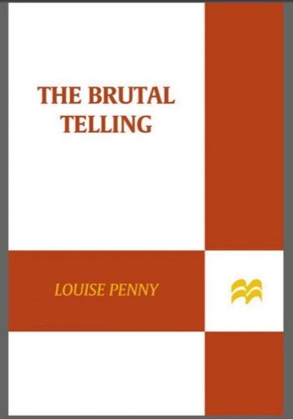 The Brutal Telling by Louise Penny