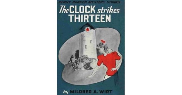 The Clock Strikes Thirteen by Mildred A. Wirt