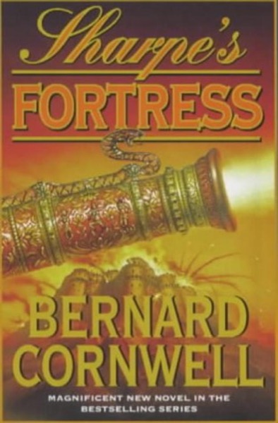 Sharpe's Fortress by Bernard Cornwell
