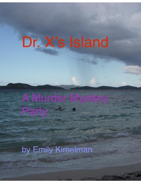 Dr. X's Island by Emily Kimelman