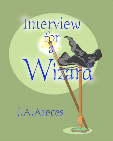 The Salem Concord Book 1: Interview for a Wizard by J. A. Areces