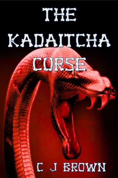 The Kadaitcha Curse by C J Brown