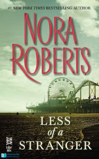 Less of a Stranger by Nora Roberts