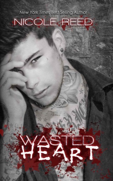 Wasted Heart by Nicole Reed