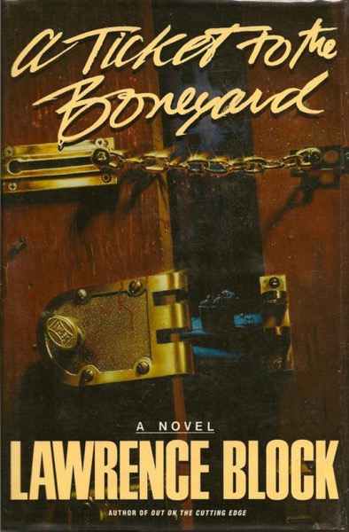 A Ticket to the Boneyard by Lawrence Block