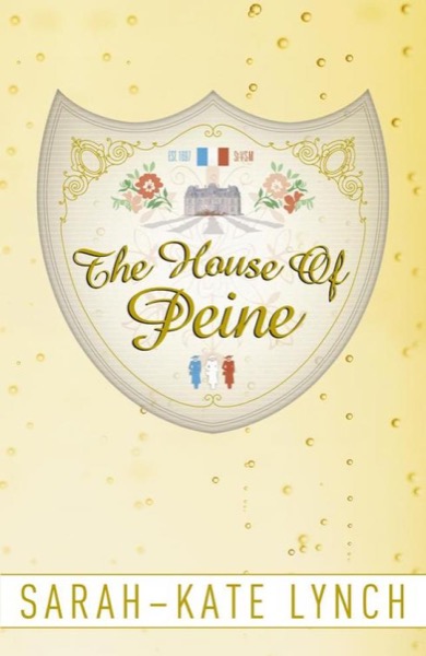 House of Peine by Sarah-Kate Lynch