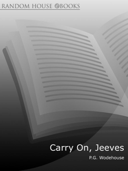 Carry On, Jeeves! by P. G. Wodehouse