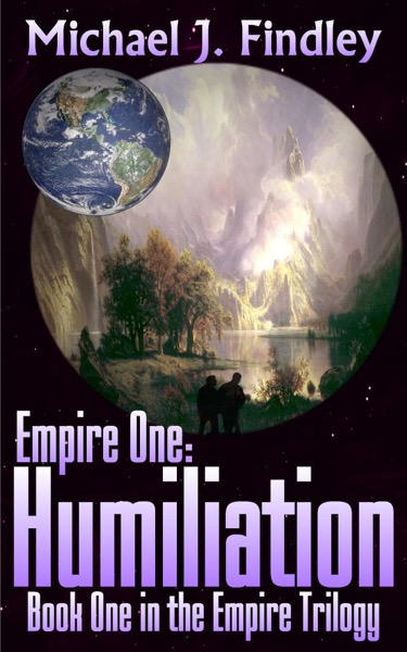 Empire 1: Humiliation by Michael J. Findley