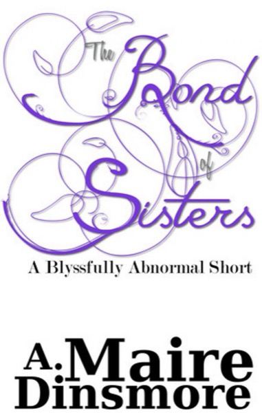 Bond of Sisters by A. Maire Dinsmore