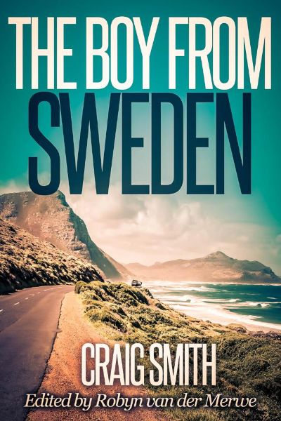 The Boy From Sweden by Craig Smith