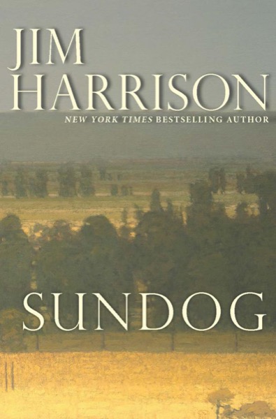 Sundog (Contemporary Classics) by Jim Harrison