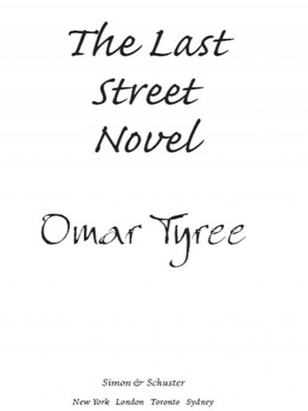 The Last Street Novel by Omar Tyree