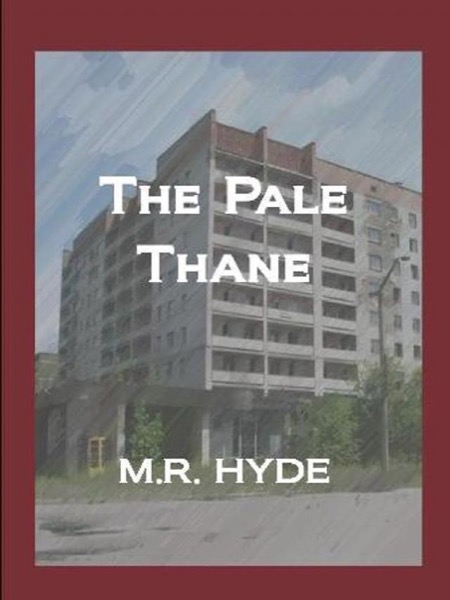 The Pale Thane by M.R. Hyde